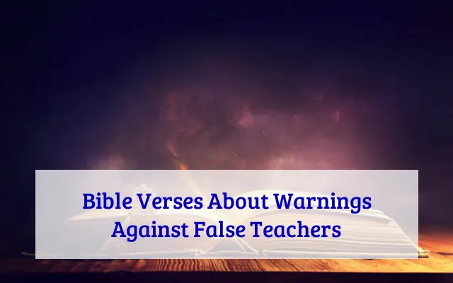Bible Verses About Warnings Against False Teachers
