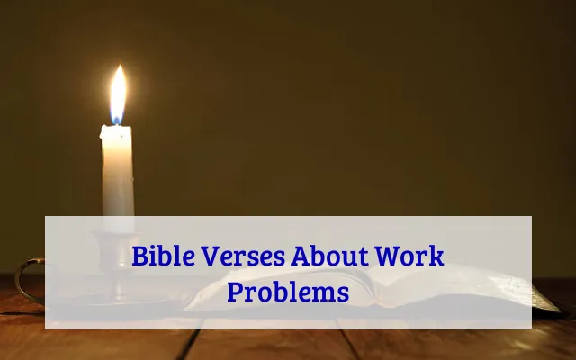 Bible Verses About Work Problems